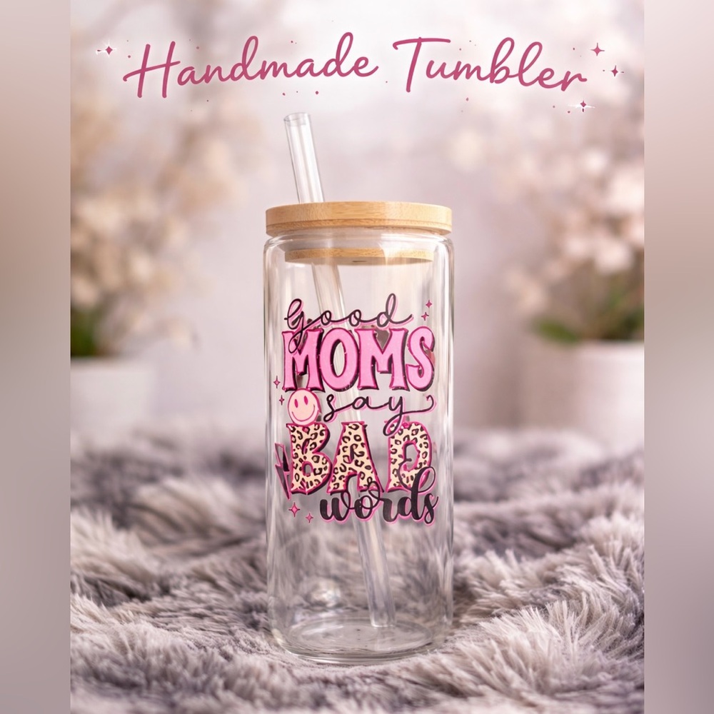 16 oz Glass Tumbler w/ Bamboo Lid & Straw | “Good Moms Say Bad Words”